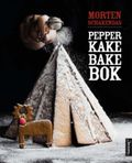 Morten Schakendas pepperkakebakebok