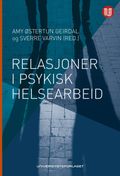 Relasjoner i psykisk helsearbeid