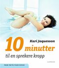 10 minutter til en sprekere kropp