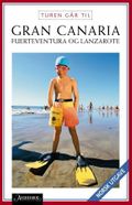 Turen går til Gran Canaria, Fuerteventura og Lanzarote