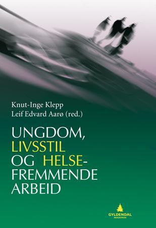 Ungdom, livsstil og helsefremmende arbeid