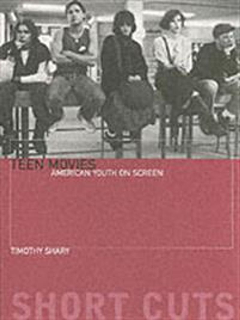 Teen movies : American youth on screen
