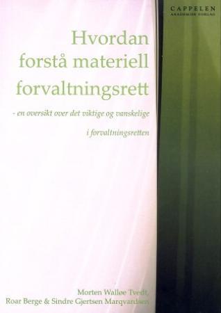 Hvordan forstå materiell forvaltningsrett