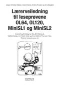 Lærerveiledning til leseprøvene OL64, OL120, MiniSL1 og MiniSL2