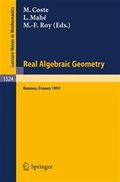 Real algebraic geometry : proceedings of the conference held in Rennes, France, June 24-28, 1991