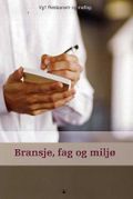 Bransje, fag og miljø