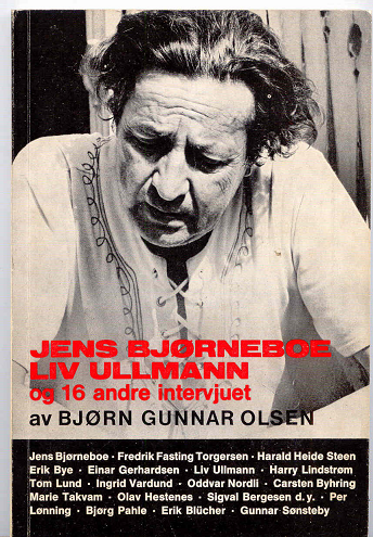 Jens Bjørneboe, Liv Ullmann og 16 andre intervjuet