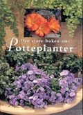 Den store boken om potteplanter
