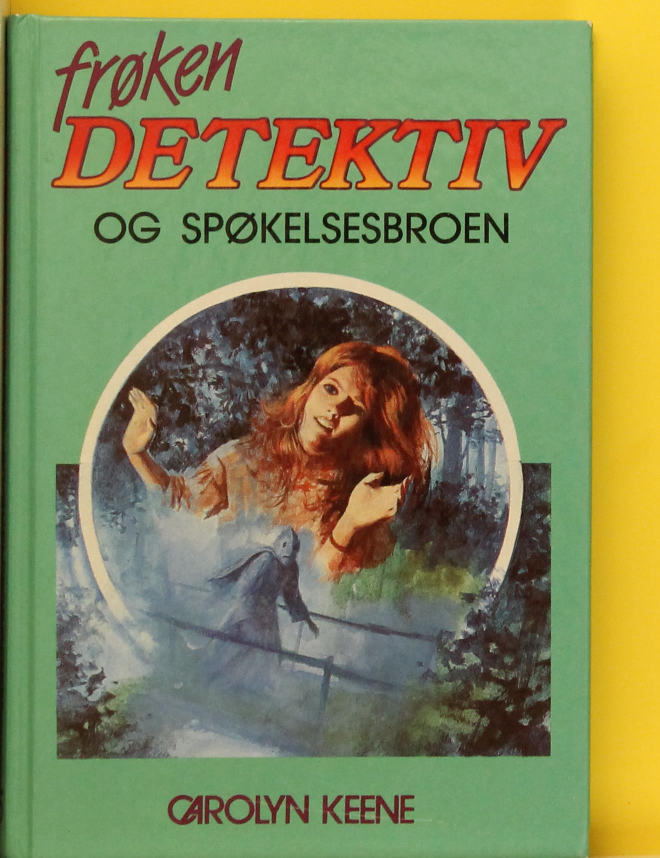 Frøken detektiv og spøkelsesbroen