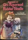 Gro Roseraud og Riddar Skalle