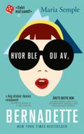 Hvor ble du av, Bernadette