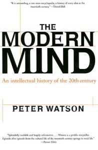 Modern Mind: An Intellectual History of the 20th Century