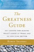 The Greatness Guide: 101 Lessons for Making What's Good at Work and in Life Even Better