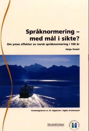 Språknormering, med mål i sikte?