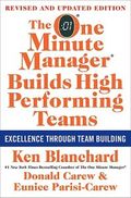 The One Minute Manager Builds High Performing Teams: New and Revised Edition