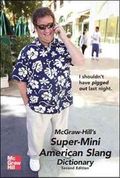 Mcgraw-Hill's Super-Mini American Slang Dictionary