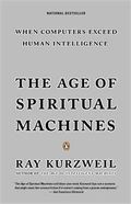 The Age of Spiritual Machines