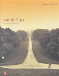 Wanderlust: A History of Walking