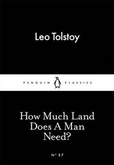 How Much Land Does A Man Need?in 80S