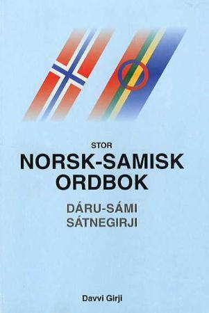 Stor norsk-samisk ordbok = Dáru-sámi sátnegirji