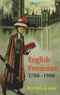 English Feminism, 1780-1980