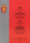 Lov om arbeidstvister (arbeidstvistloven) av 5. juni 1927 nr. 1 ; Lov om lønnsnemnd i arbeidstvister (lønnsnemndloven) av 19. desember 1952 nr. 7 : med endringer, sist ved lov av 28. juni 2002 nr. 58 (i kraft 1. januar 2003)