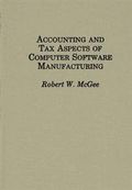 Accounting and Tax Aspects of Computer Software Manufacturers