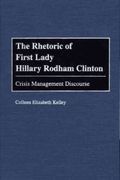 The Rhetoric of First Lady Hillary Rodham Clinton