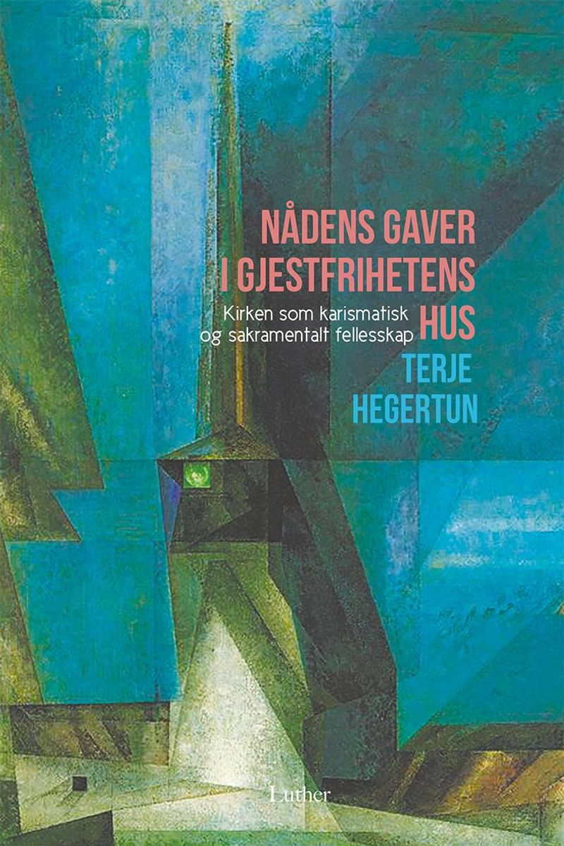 Nådens gaver i gjestfrihetens hus