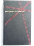 Oslo - Moskva - London