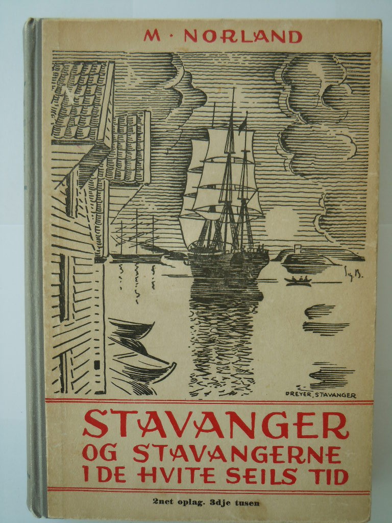 Stavanger og Stavangerne i de hvite seils tid