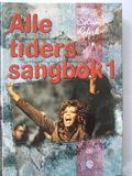 Alle tiders sangbok 1