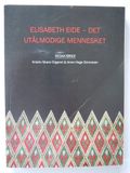 Elisabeth Eide -det utålmodige mennesket