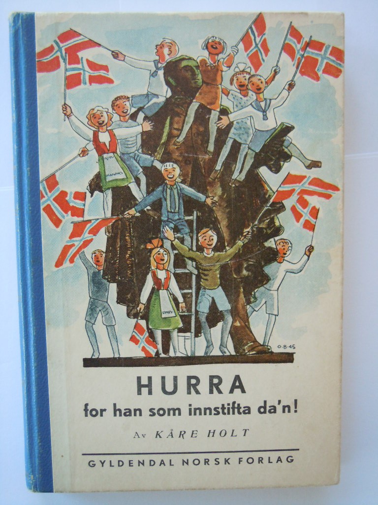 Hurra for han som innstifta da´n!