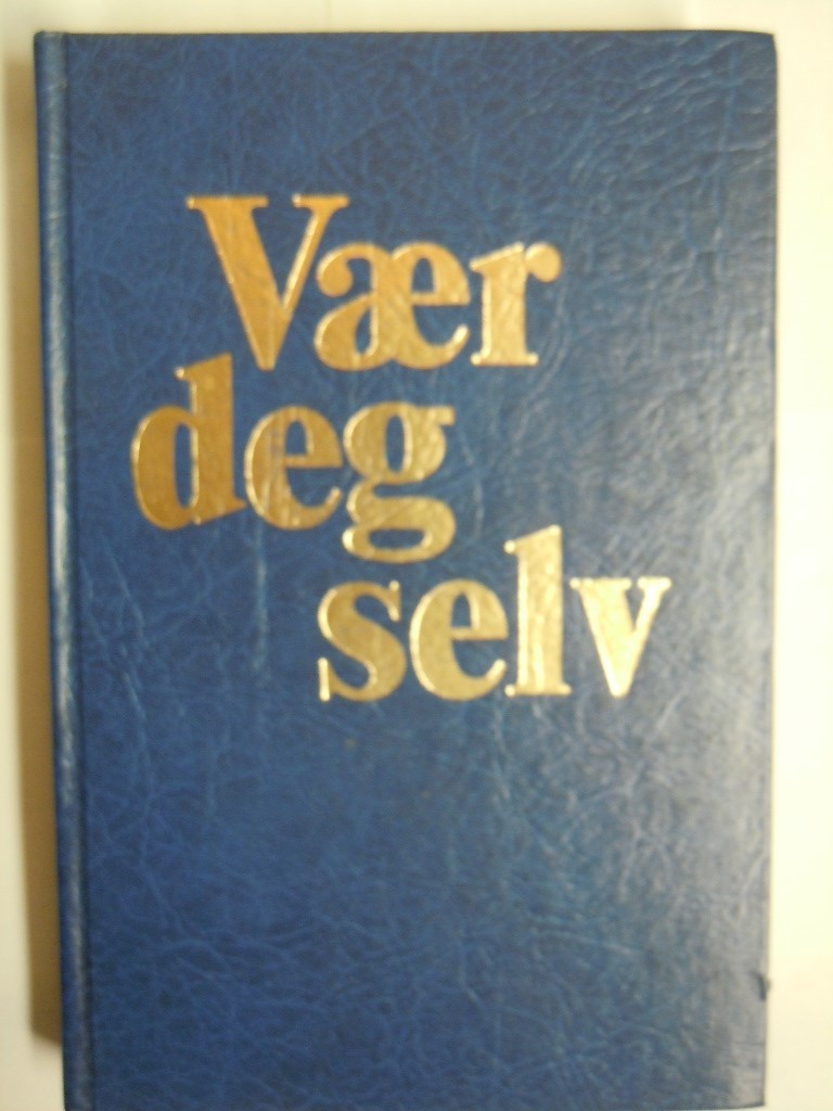 Vær deg selv