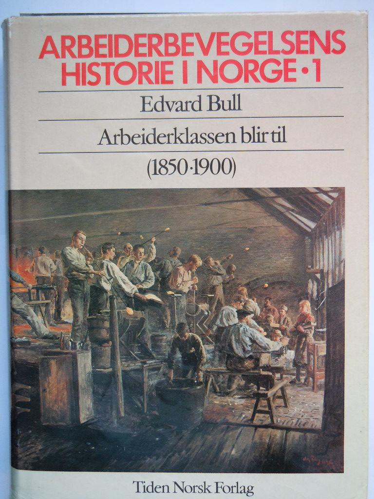 Arbeiderbevegelsens historie i Norge I