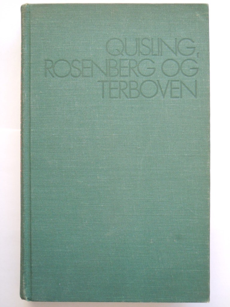 Quisling, Rosenberg og Terboven