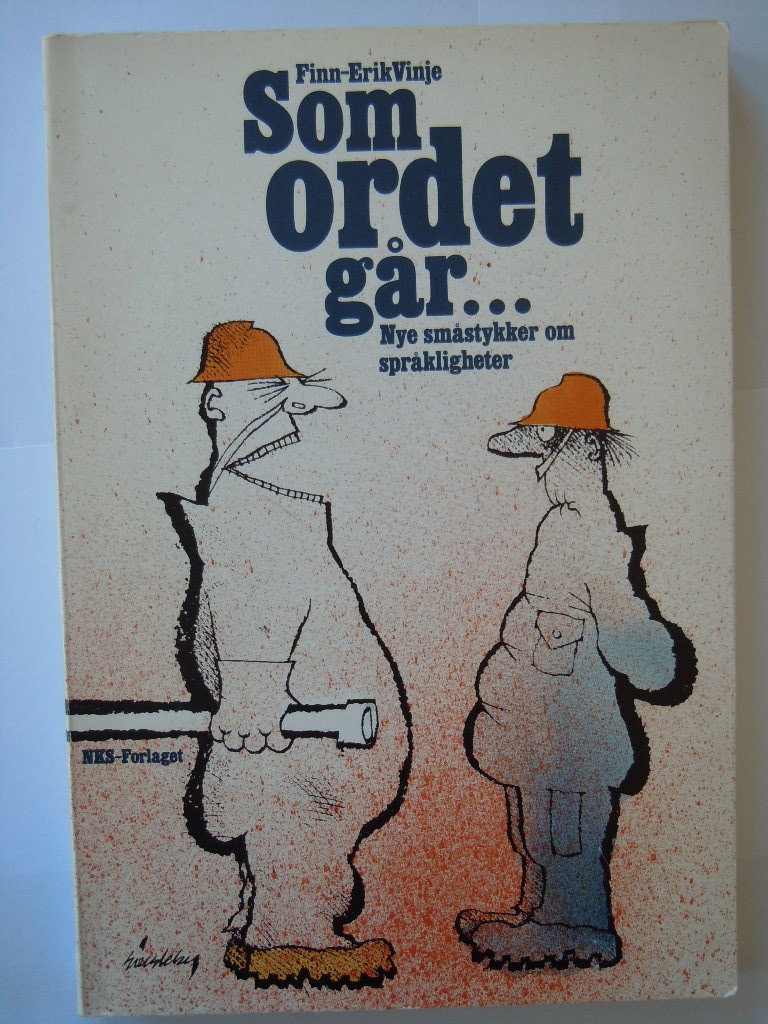 Som ordet går...