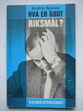 Hva er godt Riksmål?