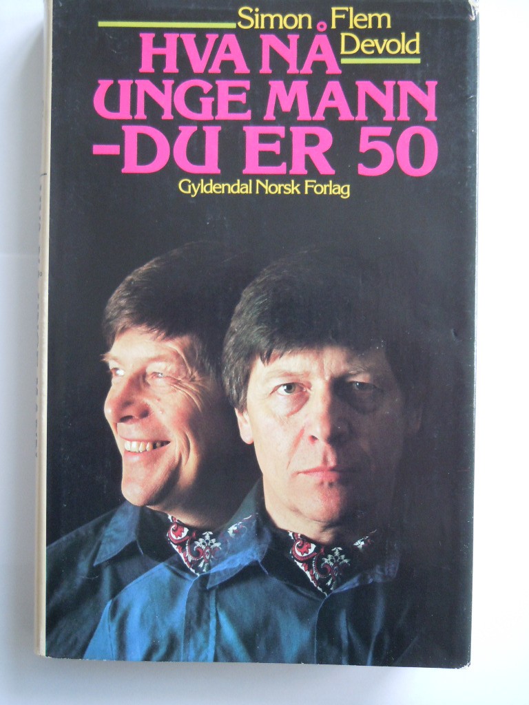 Hva nå unge mann -du er 50
