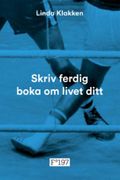 Skriv ferdig boka om livet ditt