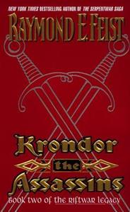 Krondor: The Assassins: Book Two of the Riftwar Legacy