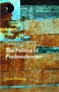 The Politics of Postmodernism