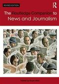 The Routledge Companion to News and Journalism