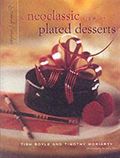 A Neoclassic View of Plated Desserts: Grand Finales