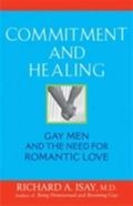 Commitment and Healing: Gay Men and the Need for Romantic Love