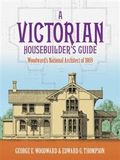 A Victorian Housebuilder's Guide