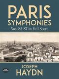 Paris Symphonies Nos. 82-87 in Full Score