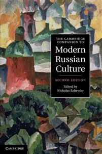 The Cambridge Companion to Modern Russian Culture