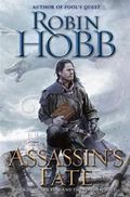 Assassin's Fate: Book III of the Fitz and the Fool Trilogy
